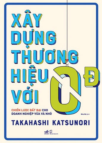 Xay Dung Thuong Hieu Voi 0 Dong - Book