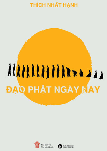 Dao Phat Ngay Nay - Tac Gia: Thich Nhat Hanh - Book