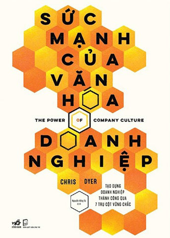Suc Manh Cua Van Hoa Doanh Nghiep - Tac Gia: Chris Dyer - Book