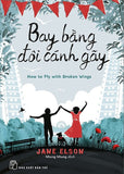 Bay Bang Doi Canh Gay - Tac Gia: Jane Elson - Book