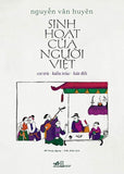 Sinh Hoat Cua Nguoi Viet: Cu Tru - Kien Truc - Hat Doi - Tac Gia: Nguyen Van Huyen - Book