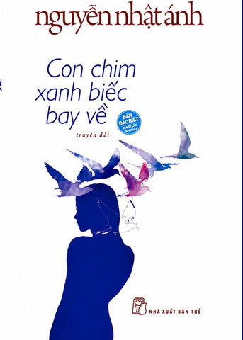Con Chim Xanh Biec Bay Ve - Tac Gia: Nguyen Nhat Anh - Book