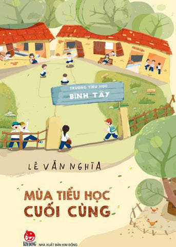 Mua Tieu Hoc Cuoi Cung - Tac Gia: Le Van Nghia - Book