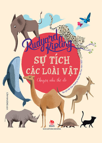 Su Tich Cac Loai Vat - Chuyen Nhu The Do - Tac Gia: Rudyard Kipling - Book