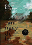Tan Ngay De Lai - Tac Gia: Kazuo Ishiguro - Book