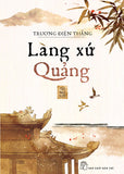 Lang Xu Quang - Tac Gia: Truong Dien Thang - Book