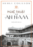 Nghe Thuat Xu An Nam - Tac Gia: Henri Gourdon - Book