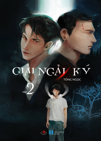 Giai Ngai Ky - Tap 1+2 - Tac Gia: Tong Ngoc - Book