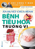 Ap Huyet Chua Benh Benh Tieu Hoa Truong - Vi - Tac Gia: Do Duc Ngoc - Book