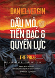 Dau Mo, Tien Bac Va Quyen Luc - Tac Gia: Daniel Yergin - Book