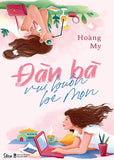 Dan Ba Vui Buon Be Mon - Tac Gia: Hoang My - Book
