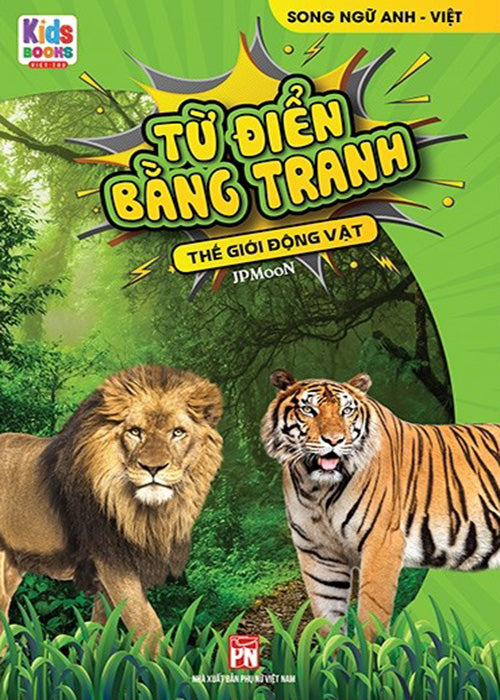 Tu Dien Bang Tranh - The Gioi Dong Vat - Tac Gia: JP Moon - Book