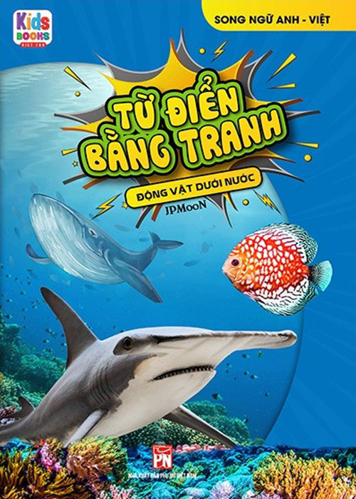 Tu Dien Bang Tranh - Dong Vat Duoi Nuoc - Tac Gia: JP Moon - Book