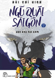 Ngu Quai Sai Gon 7 - Kho Bau Nui Gam - Tac Gia: Bui Chi Vinh - Book