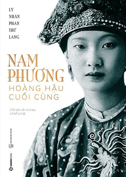 Nam Phuong - Hoang Hau Cuoi Cung - Tac Gia: Ly Nhan Phan Thu Lang - Book