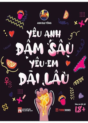 Yeu Anh Dam Sau, Yeu Em Dai Lau - Tac Gia: Anh Dai Tong - Book