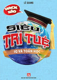 Sieu Tri Tue - IQ Va Toan Hoc - Tac Gia: Le Quang - Book