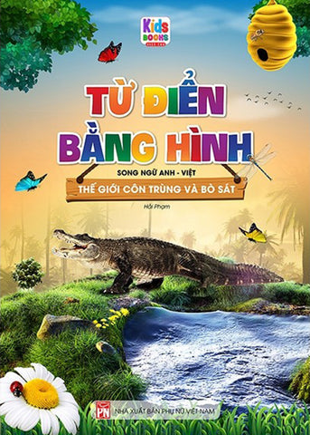 Tu Dien Bang Hinh - The Gioi Con Trung Va Bo Sat - Tac Gia: Hai Pham - Book