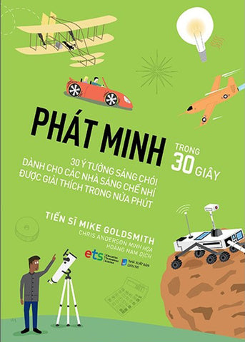 Phat Minh Trong 30 Giay - Tac Gia: TS Mike Goldsmith - Book