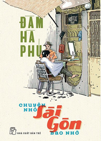 Chuyen Nho Sai Gon Bao Nho - Tac Gia: Dam Ha Phu - Book