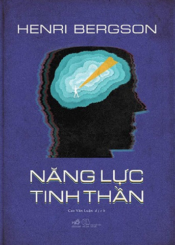 Nang Luc Tinh Than - Tac Gia: Henri Bergson - Book