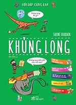 Hoi Dap Cung Em - Khung Long - Tac Gia: Sabine Jourdain - Book