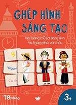 Ghep Hinh Sang Tao - Hoc Bang Chu Cai Tieng Anh Va Kham Pha Van Hoa - Nhieu Tac Gia - Book