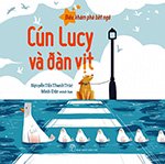 Dieu Kham Pha Bat Ngo - Cun Lucy Va Dan Vit - Nhieu Tac Gia - Book