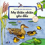 Kien Thuc Tu Nhien Xa Hoi Can Ban - Me Thien Nhien Yeu Dau - Tac Gia: Sabine Von Der Decken - Book