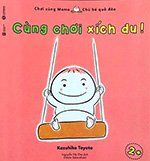Choi Cung Mono - Chu Be Qua Dao: Cung Choi Xich Du - Tac Gia: Kazuhiko Toyota - Book