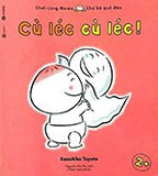 Choi Cung Mono - Chu Be Qua Dao: Cu Lec Cu Lec - Tac Gia: Kazuhiko Toyota - Book