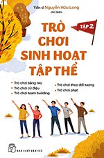 Tro Choi Sinh Hoat Tap The - Tap 2 - Tac Gia: Nguyen Huu Long - Book