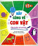 Hay Cung Ve Con Vat - Cac Buoc Ve Co Ban - Tac Gia: Kasia Dudziuk - Book