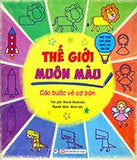 The Gioi Muon Mau - Cac Buoc Ve Co Ban - Tac Gia: Kasia Dudziuk - Book