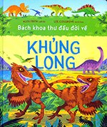 Bach Khoa Thu Dau Doi Ve Khung Long - Tac Gia: Lee Cosgrove, Alex Frith - Book