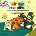 Lets Color - Sac Mau Tranh Dong Ho - Tac Gia: Hoang Thi Quynh, Bui Hong Hanh - Book