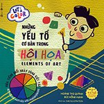 Lets Color - Nhung Yeu To Co Ban Trong Hoi Hoa - Tac Gia: Hoang Thi Quynh, Bui Hong Hanh - Book
