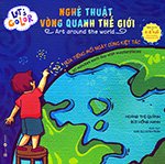 Lets Color - Nghe Thuat Vong Quanh The Gioi - Tac Gia: Hoang Thi Quynh, Bui Hong Hanh - Book