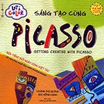 Lets Color - Sang Tao Cung Picasso - Tac Gia: Hoang Thi Quynh, Bui Hong Hanh - Book