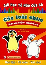 Gio Hoc To Mau Cua Be - Cac Loai Chim - Nhieu Tac Gia - Book