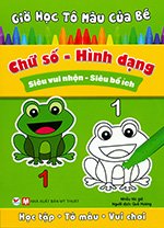 Gio Hoc To Mau Cua Be - Chu So - Hinh Dang - Nhieu Tac Gia - Book