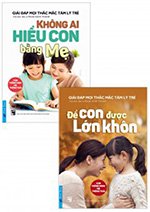 Combo 2 Books - Giai Dap Moi Thac Mac Tam Ly Tre - Tac Gia: Pham Ngoc Thanh