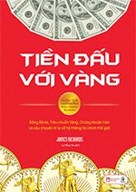 Tien Dau Voi Hang - Tac Gia: James Rickards - Book