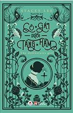 Co Gai Duoi Tang Ham - Tac Gia: Stacey Lee - Book