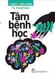 Tam Benh Hoc - Tac Gia: TS. Pham Toan - Book