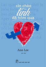 Xin Chao, Tinh Da Hom Qua - Tac Gia: Ann Lee - Book