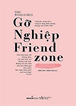 Go Nghiep Friend Zone - Tac Gia: The Wing Girls - Book