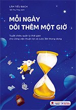 Moi Ngay Doi Them Mot Gio - Tac Gia: Lam Tieu Bach - Book