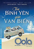 Oola - Tim Bin Yen Giau Van Bien - Tac Gia: Troy Amdahl, Dave Braun - Book