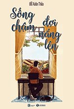 Song Cham Doi Nang Len - Tac Gia: Do Xuan Thao - Book
